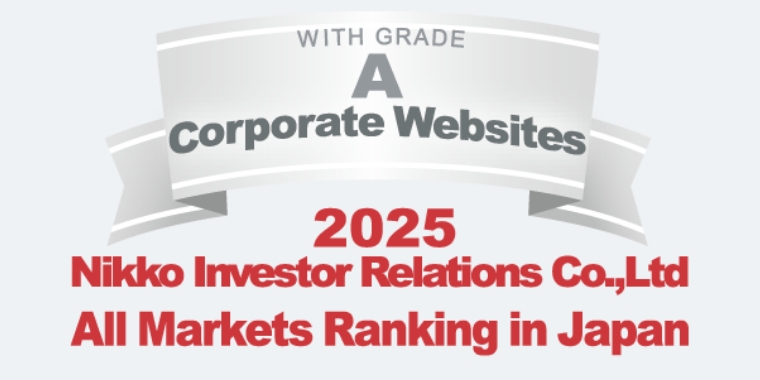 WITH GRADE A Corporate Websites 2024 Nikko Investor Relations Co.,Ltd. Ranking in all listed companies in Japan